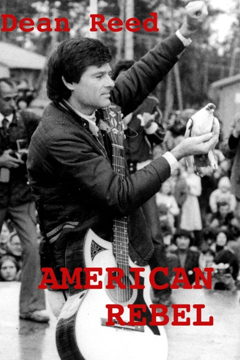 American Rebel: The Dean Reed Story Poster
